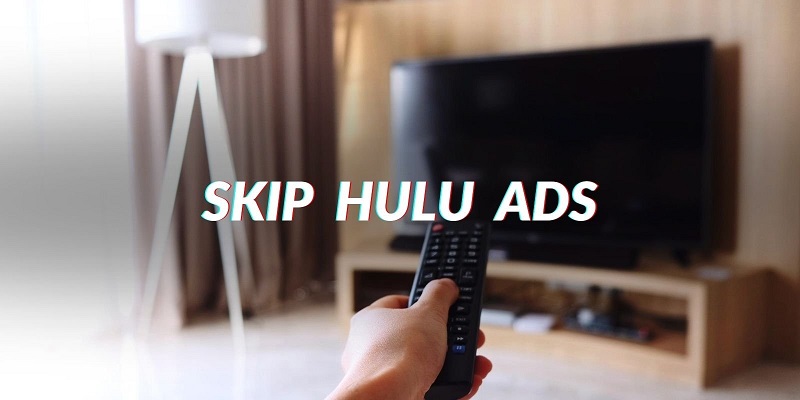 dicas para pular anúncios Hulu